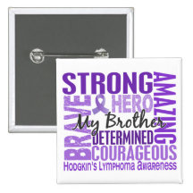 Tribute Square Brother Hodgkins Lymphoma Pinback Button