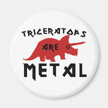 Triceratops are Metal Fridge Magnet