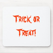 Trick or Treat Halloween Theme Gifts and Novelties Mouse Pad