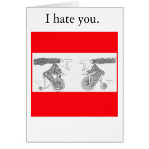 trikecrash, I hate you. Greeting Card