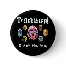Trilobitten Pinback Button