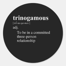 TRINOGAMOUS DEFINITION ROUND STICKER