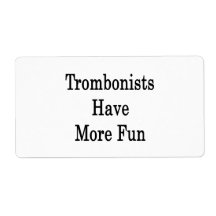 Trombonists Have More Fun Custom Shipping Labels