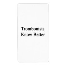 Trombonists Know Better Custom Shipping Label