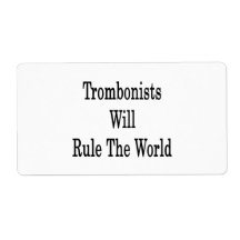 Trombonists Will Rule The World Custom Shipping Label