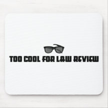 Trop cool pour l'examen de loi tapis de souris