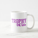 Trophy Wife Coffee Mug