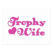 Trophy Wife Post Card