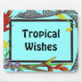 Tropical Frame Mouse Pad