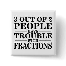 Trouble With Fractions