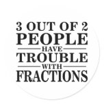 Trouble With Fractions stickers