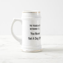 Trouble With Retirement Gifts and T-shirts Mug