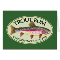 Trout Bum Fishing Greeting Cards