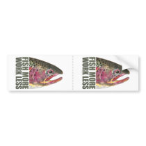 Trout Fishing More Bumper Sticker