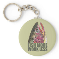Trout Fishing More Keychains
