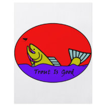 Trout Is Good I Flyers