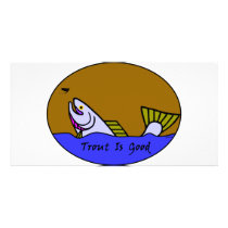 Trout Is Good II Picture Card