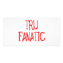 Tru Fanatic Custom Photo Card