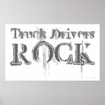 Truck Drivers Rock Poster