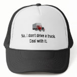 Trucker Hat "Don't Drive"