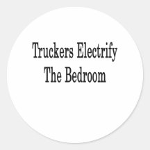 Truckers Electrify The Bedroom Sticker