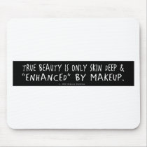 TRUE BEAUTY 2 MOUSEPAD