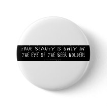 TRUE BEAUTY BUTTON