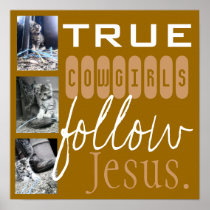 True cowgirls follow Jesus Poster
