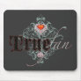 True Fan Mouse Pads