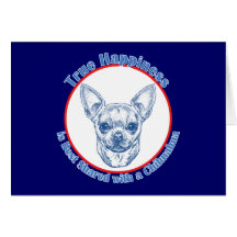 True Happiness with a Chihuahua Cards