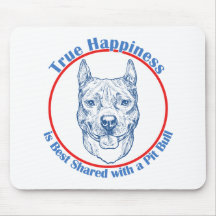 True Happiness with a Pit Bull Mouse Pads