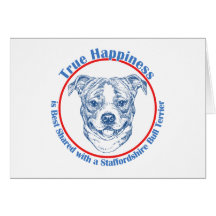 True Happiness with a Staffordshire Bull Terrier Greeting Cards