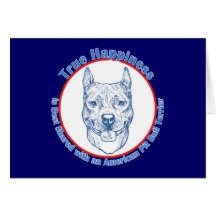 True Happiness with an American Pit Bull Terrier Greeting Card