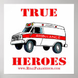 True Heroes paramedic EMT Poster
