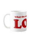 True Love song for the World on Valentines Day mugs