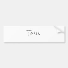 True or False Bumper Stickers
