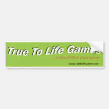 True To Life Games Bumper Sticker