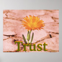 Trust Blooming Rusty Earth Poster-Customize