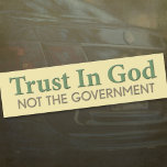Trust in God, Not the Government bumper stickers