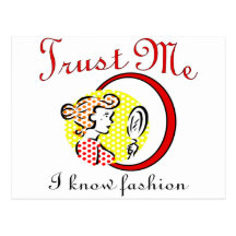Trust Me I Know Fashion Post Card