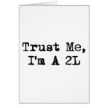 Trust Me, I'm A 2L Cards