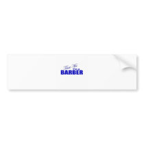 Trust Me I'm a Barber Bumper Stickers