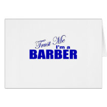 Trust Me I'm a Barber Greeting Cards