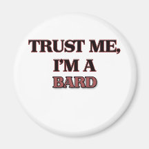Trust Me I'm A BARD Fridge Magnets