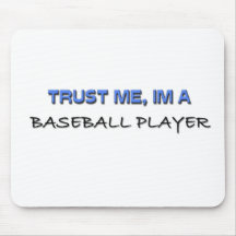 Trust Me I'm a Baseball Player Mouse Mats