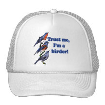 Trust Me I'm a Birder Trucker Hats