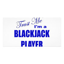 Trust Me I'm a Blackjack Player Personalized Photo Card