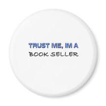 Trust Me I'm a Book Seller Fridge Magnet