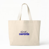 Trust Me I'm a Capenter Canvas Bag