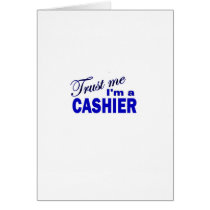 Trust Me I'm a Cashier Greeting Card